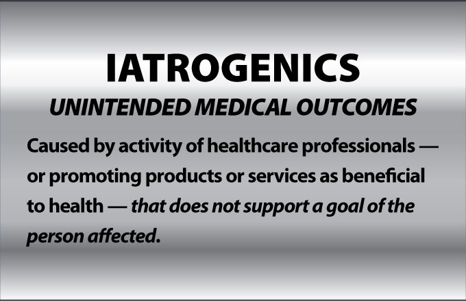 What is Iatrogenics?
